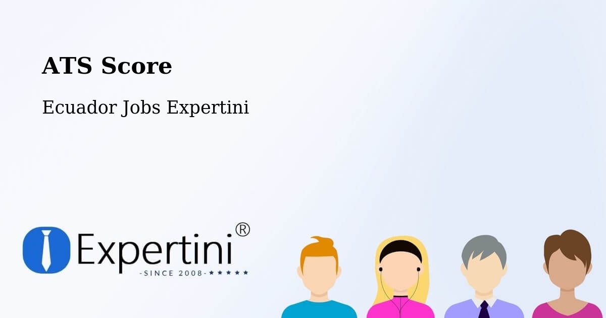 Resume ATS Score & Job Description Match Tool – Latacunga - Ecuador Jobs Expertini