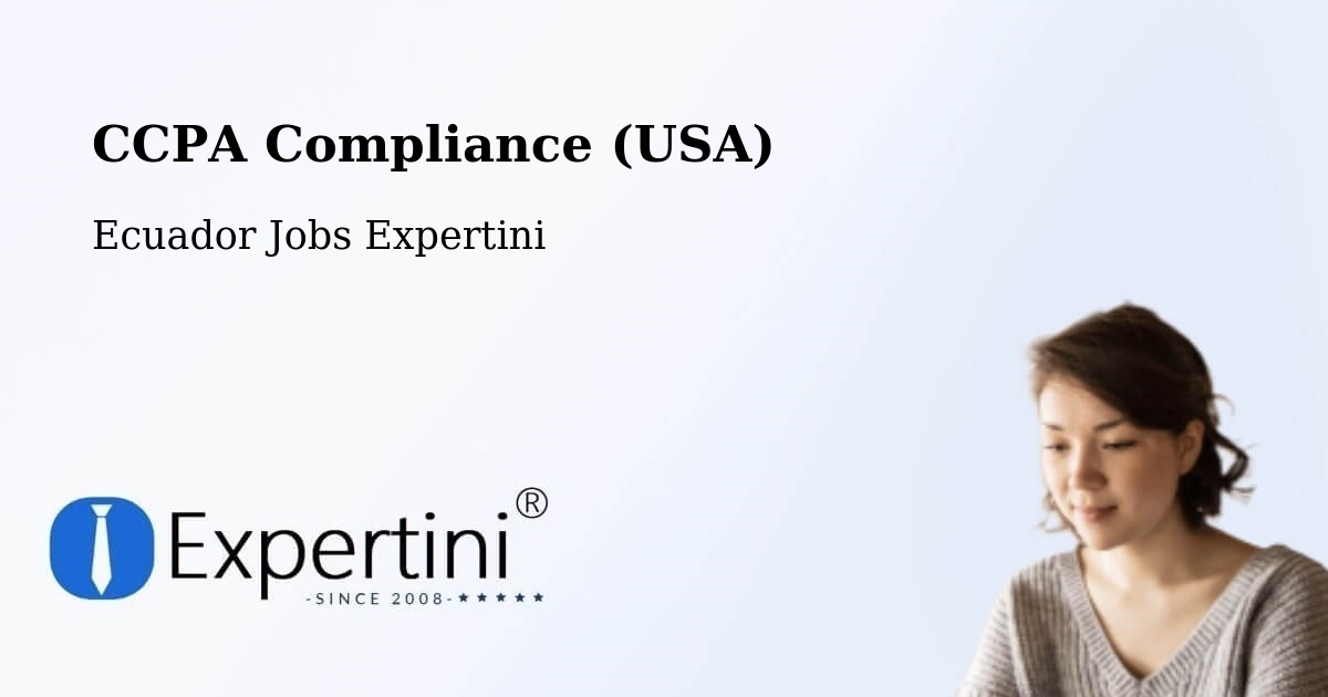 CCPA Privacy Rights & Compliance Notice – Latacunga - Ecuador Jobs Expertini
