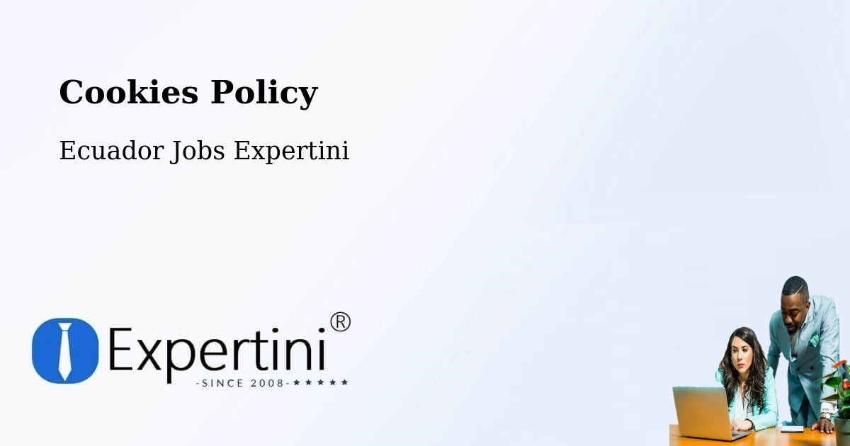Cookie Policy – Latacunga - Ecuador Jobs Expertini
