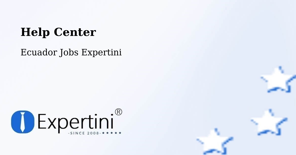 Help Center – Latacunga - Ecuador Jobs Expertini
