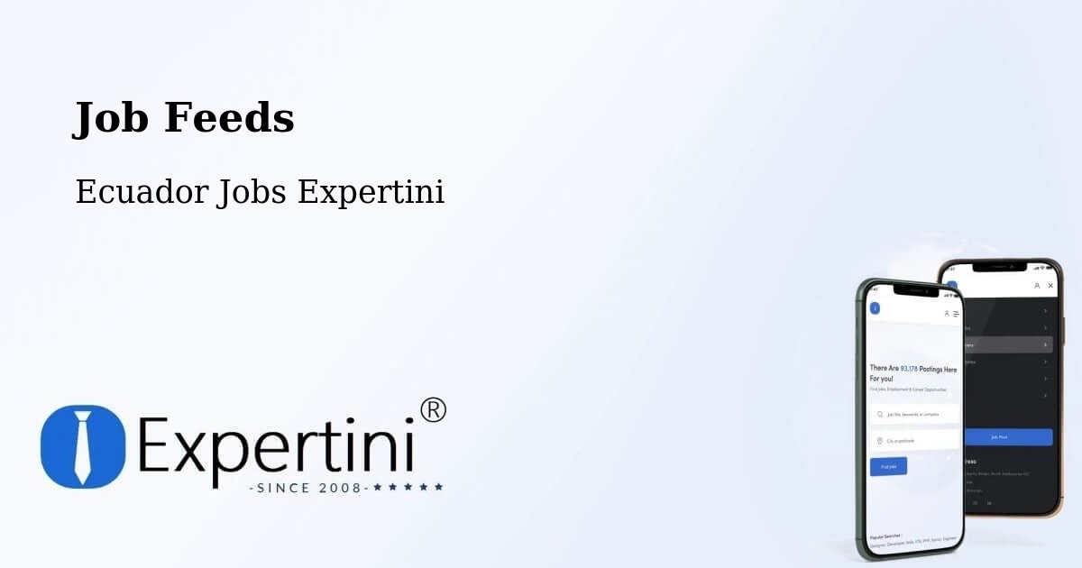 Job Listings Feed – Latacunga - Ecuador Jobs Expertini